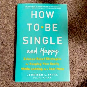 How to be Single and Happy - Jennifer L. Taitz